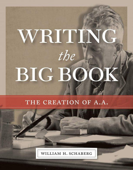WILLIAM H. SCHABERG  WRITING THE BIG BOOK Recovery Collectibles