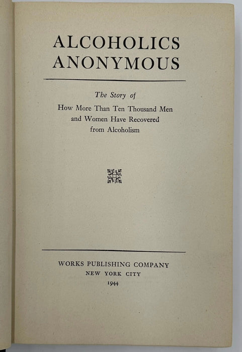 Alcoholics Anonymous — First Edition, Sixth Printing (June 1944) With Original Dust Jacket