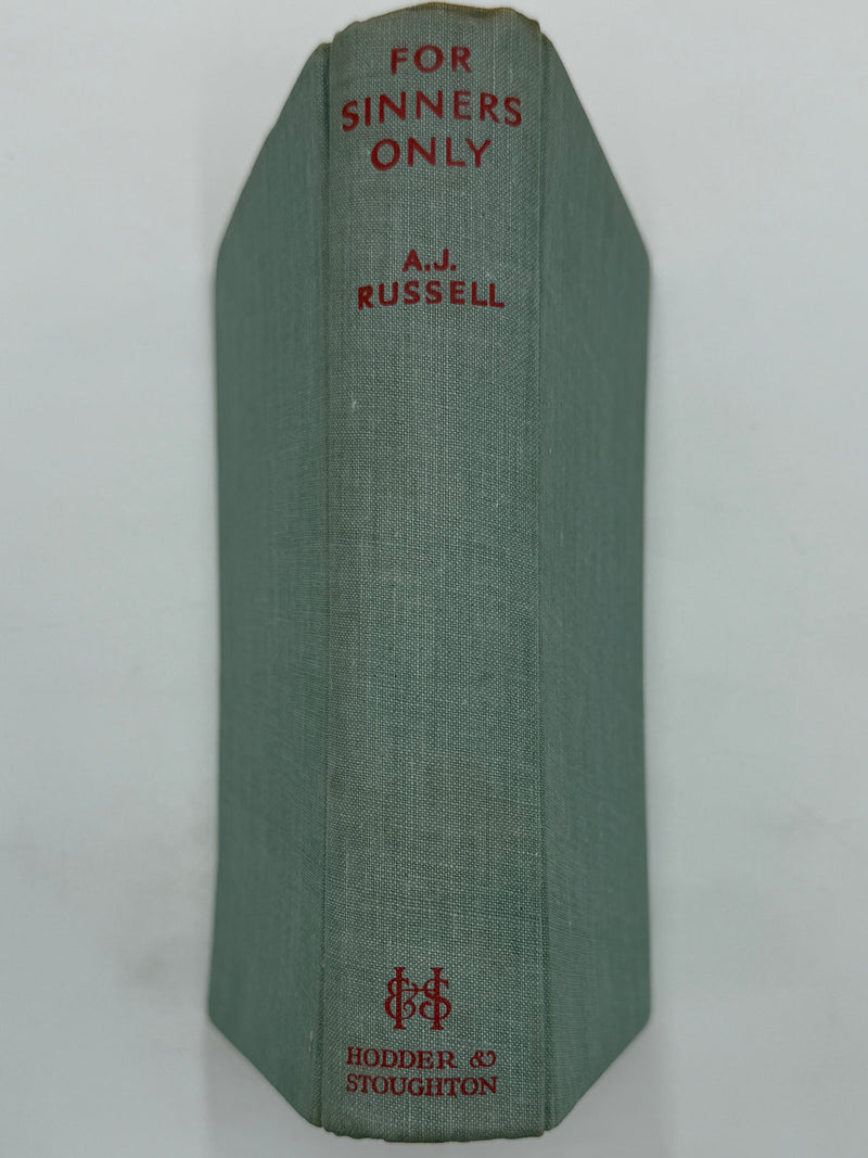 For Sinners Only by A.J. Russell - 6th English Printing from 1932