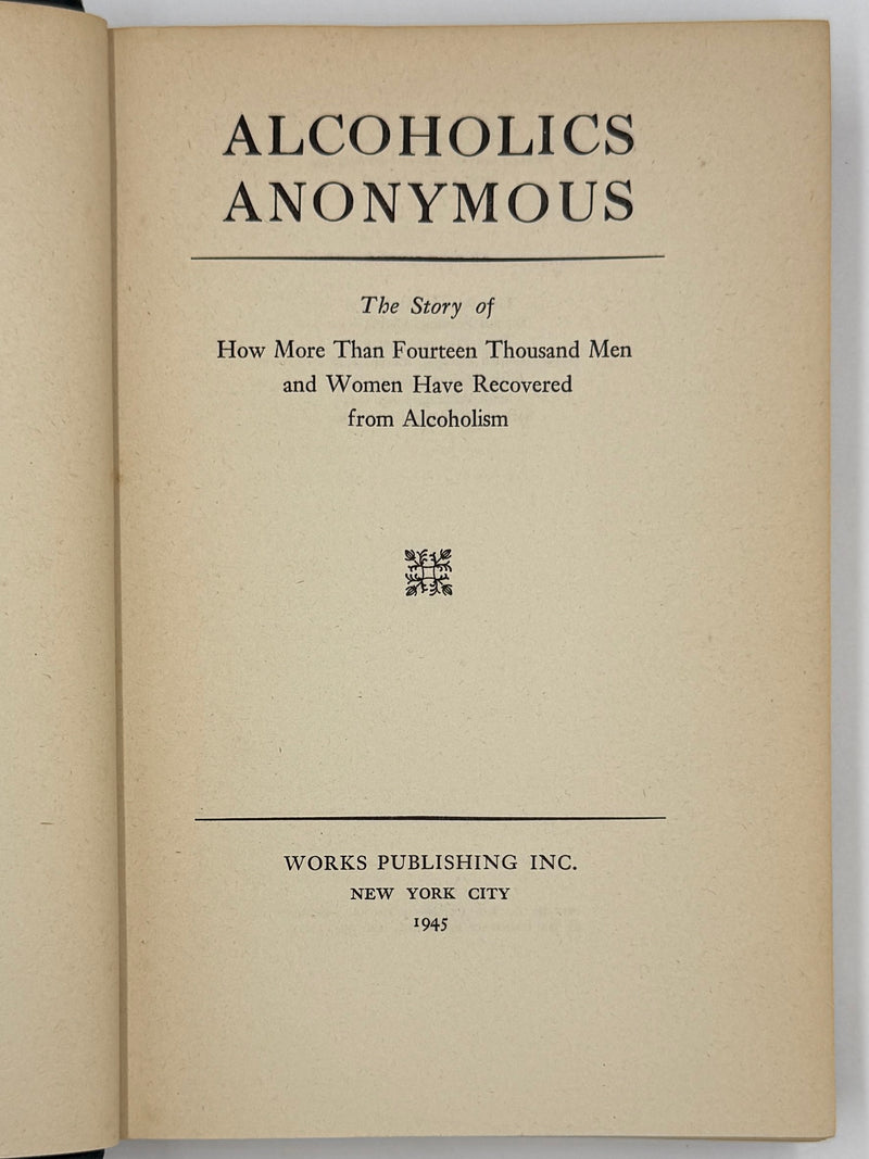 Alcoholics Anonymous First Edition — 7th Printing, January 1945 | Exceptional Condition