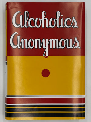 Alcoholics Anonymous First Edition — 7th Printing, January 1945 | Exceptional Condition