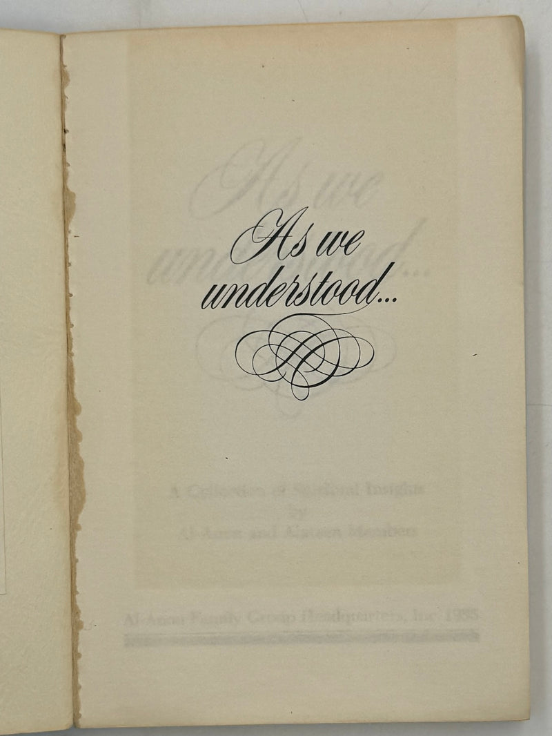 As We Understood - Al-Anon First Printing from 1985