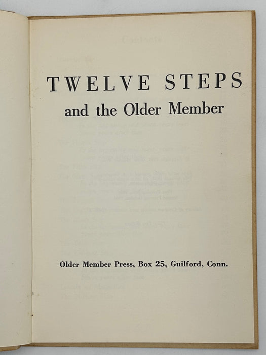 Twelve Steps and the Older Member - Second Printing 1964