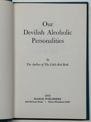 Our Devilish Alcoholic Personalities by the Author of the Little Red Book - 2nd Printing from 1971 Recovery Collectibles