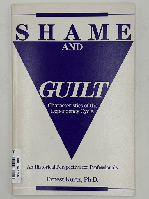 Shame and Guilt by Ernest Kurtz - SIGNED - First Printing 1981 Recovery Collectibles