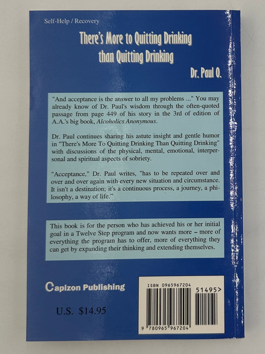 There’s More to Quitting Drinking than Quitting Drinking by Dr. Paul O. - 2001