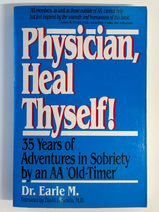 Physician, Heal Thyself! By Dr. Earle M. Recovery Collectibles