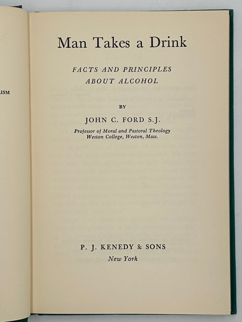 Man Takes A Drink by John C. Ford S.J. - Foreword by Marty Mann
