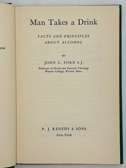 Man Takes A Drink by John C. Ford S.J. - Foreword by Marty Mann