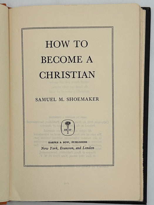 How To Become A Christian by by Samuel M. Shoemaker from 1953 - ODJ