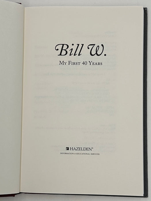 Bill W.: My First 40 Years - 2nd Printing from 2000