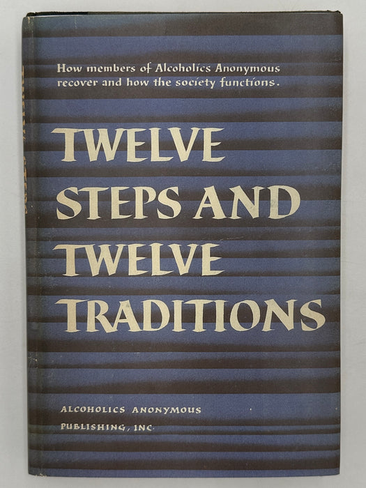 Alcoholics Anonymous Twelve Steps and Twelve Traditions - First Printing from 1953 - RDJ