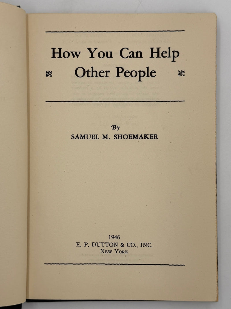 How You Can Help Other People by Samuel M. Shoemaker - RDJ