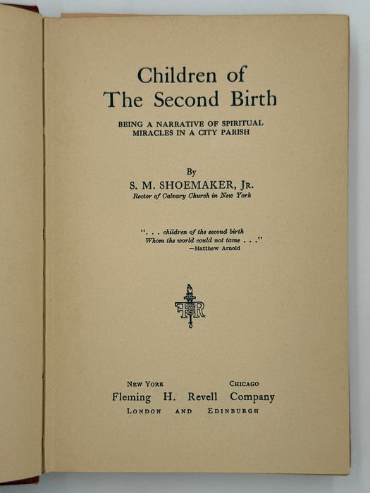 Children of the Second Birth by Samuel M. Shoemaker - 1927
