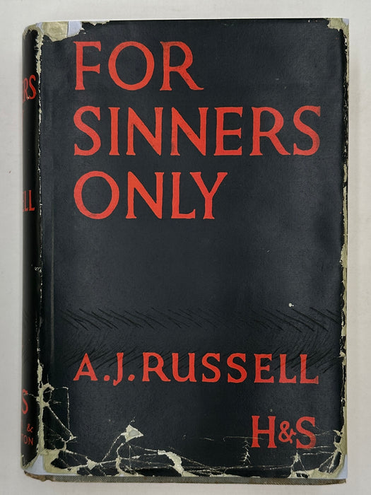 For Sinners Only by A.J. Russell - 9th English Printing 1932