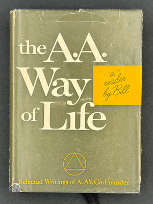 The A.A. Way of Life — Bill W. — 1967 First Printing with Original Dust Jacket