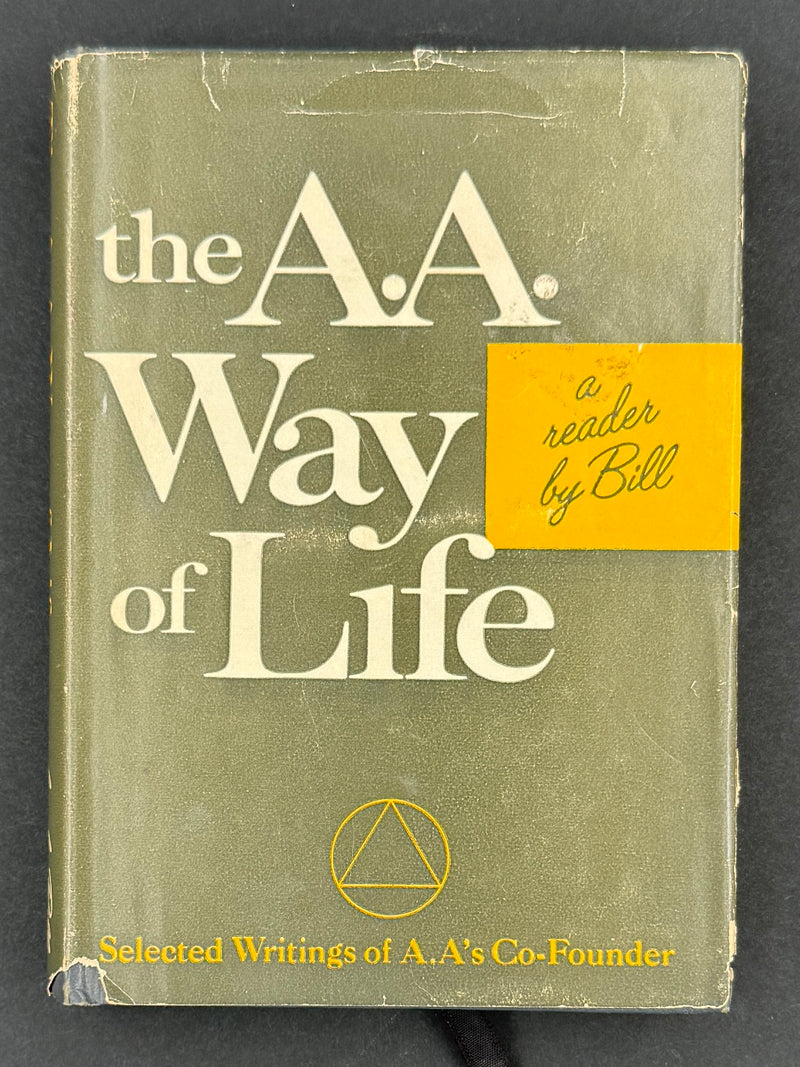 The A.A. Way of Life — Bill W. — 1967 First Printing with Original Dust Jacket