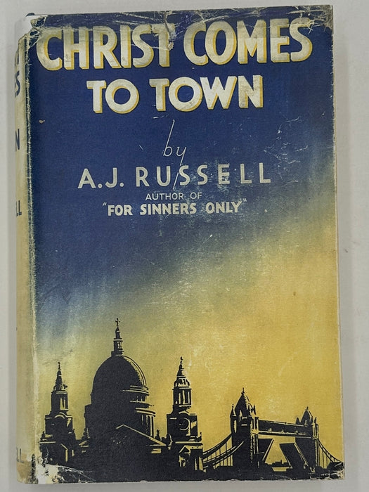 Christ Comes To Town by A.J. Russell - First Printing from 1935 - RDJ