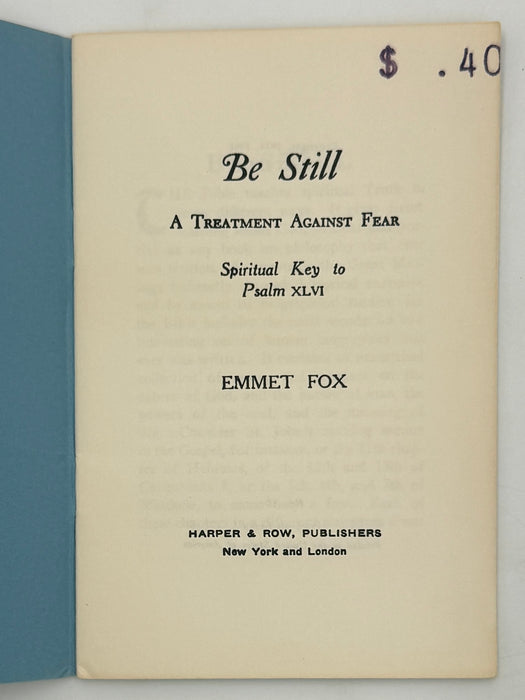 Emmet Fox - Be Still: A Treatment Against Fear - 1962
