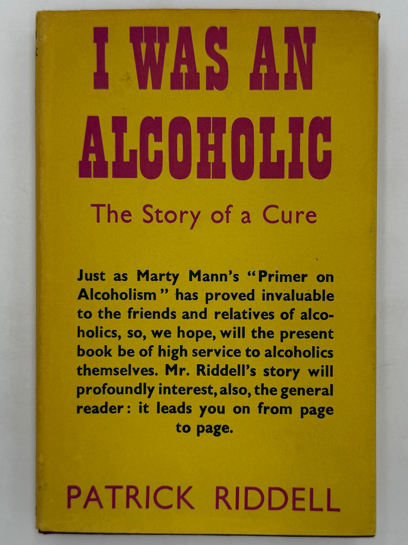 I Was an Alcoholic: The Story of a Cure by Patrick Ridell - SIGNED