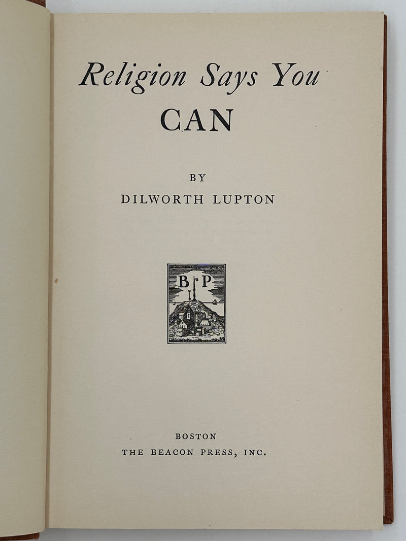 SIGNED - Religion Says You Can by Dilworth Lupton