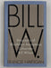 Bill W. by Francis Hartigan - First Printing from 2000 Recovery Collectibles