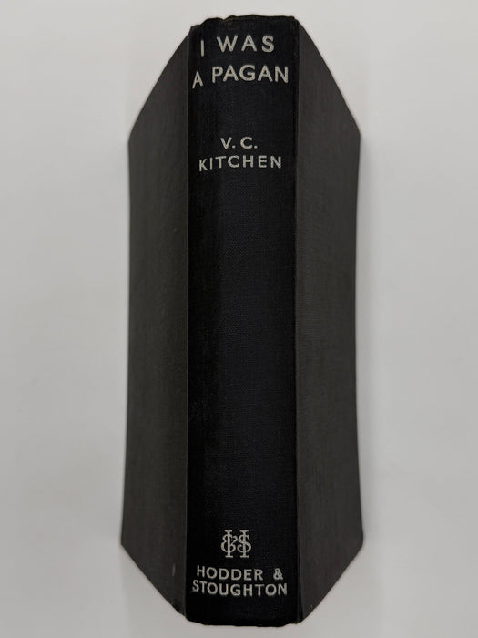 I Was a Pagan — V. C. Kitchen (Hodder & Stoughton, London 1934) — Original Dust Jacket — Oxford Group Memoir