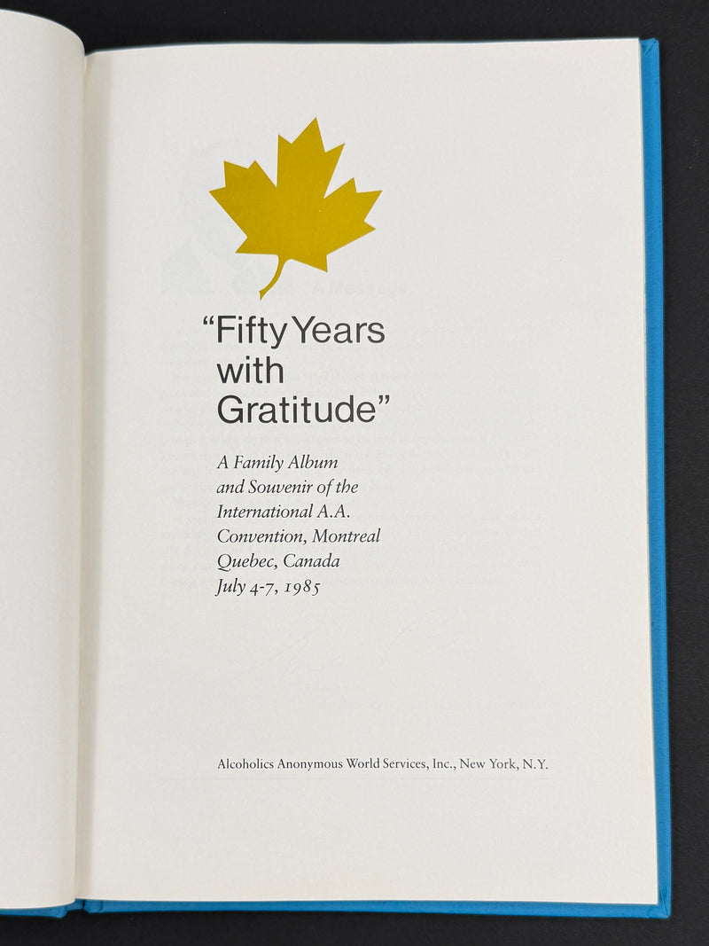 Alcoholics Anonymous 50th Anniversary — 1985 Montreal International Convention Collection