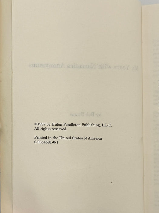 My Years with Narcotics Anonymous: A History of NA by Bob Stone