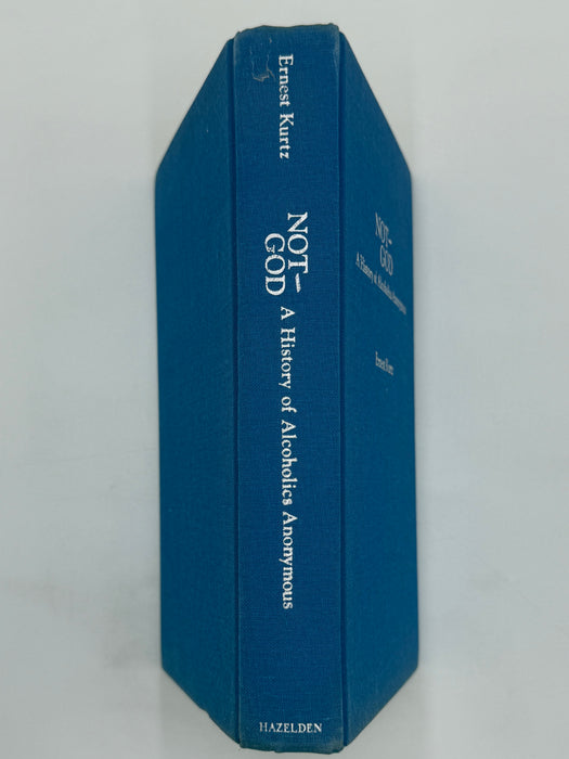 Not-God: A History of Alcoholics Anonymous by Ernest Kurtz - First Printing from 1979
