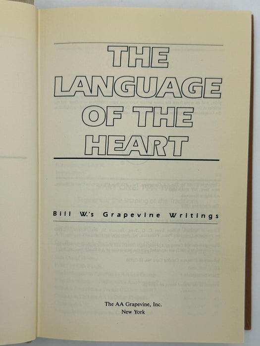 The Language of the Heart: Bill W.’s Grapevine Writings - 3rd Printing 1990 - ODJ