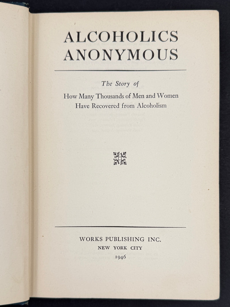 Alcoholics Anonymous — First Edition, Tenth Printing (August 1946) — Signed by Bill Wilson — Original Dust Jacket