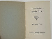 Emmet Fox - THE SEVENTH SPARKS BOOK Recovery Collectibles