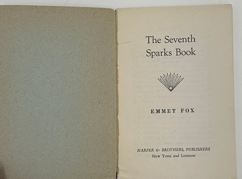 Emmet Fox - THE SEVENTH SPARKS BOOK Recovery Collectibles