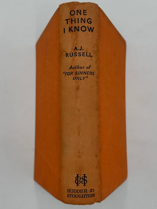 One Thing I Know by A.J. Russell - First Printing 1933