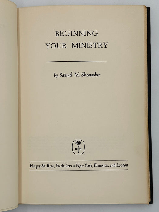 Beginning Your Ministry by Samuel Shoemaker