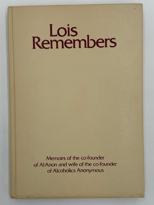 Lois Remembers signed by Lois W. - First Printing from 1979