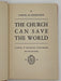 The Church Can Save The World by Samuel M. Shoemaker Recovery Collectibles