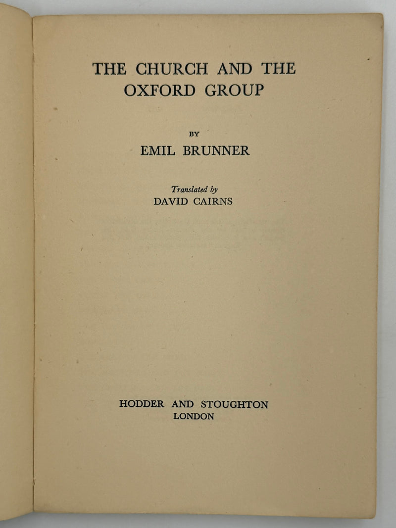 The Church and the Oxford Group by Emil Brunner