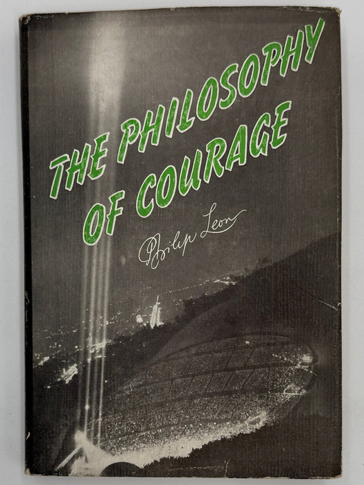 Philosophy of Courage or The Oxford Group Way by Philip Leon - 3rd Edition - ODJ West Coast Collection