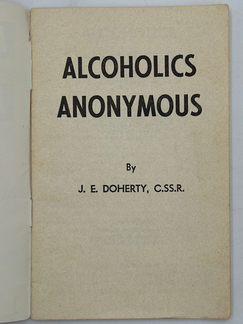 Alcoholics Anonymous by J.E. Doherty - 3rd Printing from 1957