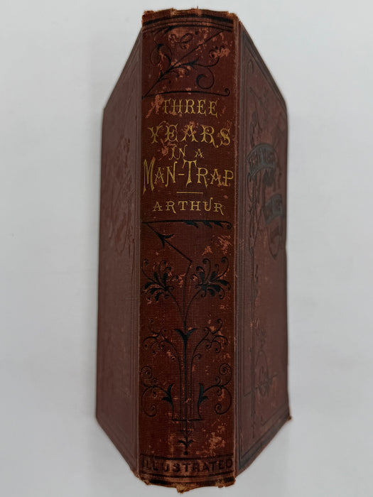 Three Years in a Man-Trap by T.S. Arthur - 1872
