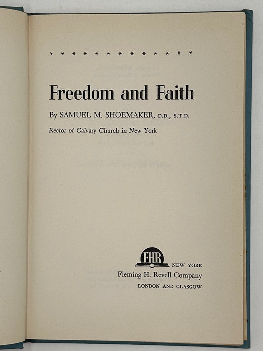 Freedom and Faith by Samuel M. Shoemaker from 1949 with ODJ