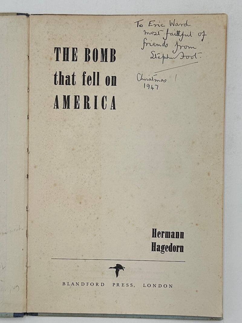 Signed by Stephen Foot - The Bomb That Fell on America by Hermann Hagedorn Recovery Collectibles