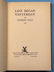 Life Began Yesterday by Stephen Foot - 1938 Recovery Collectibles