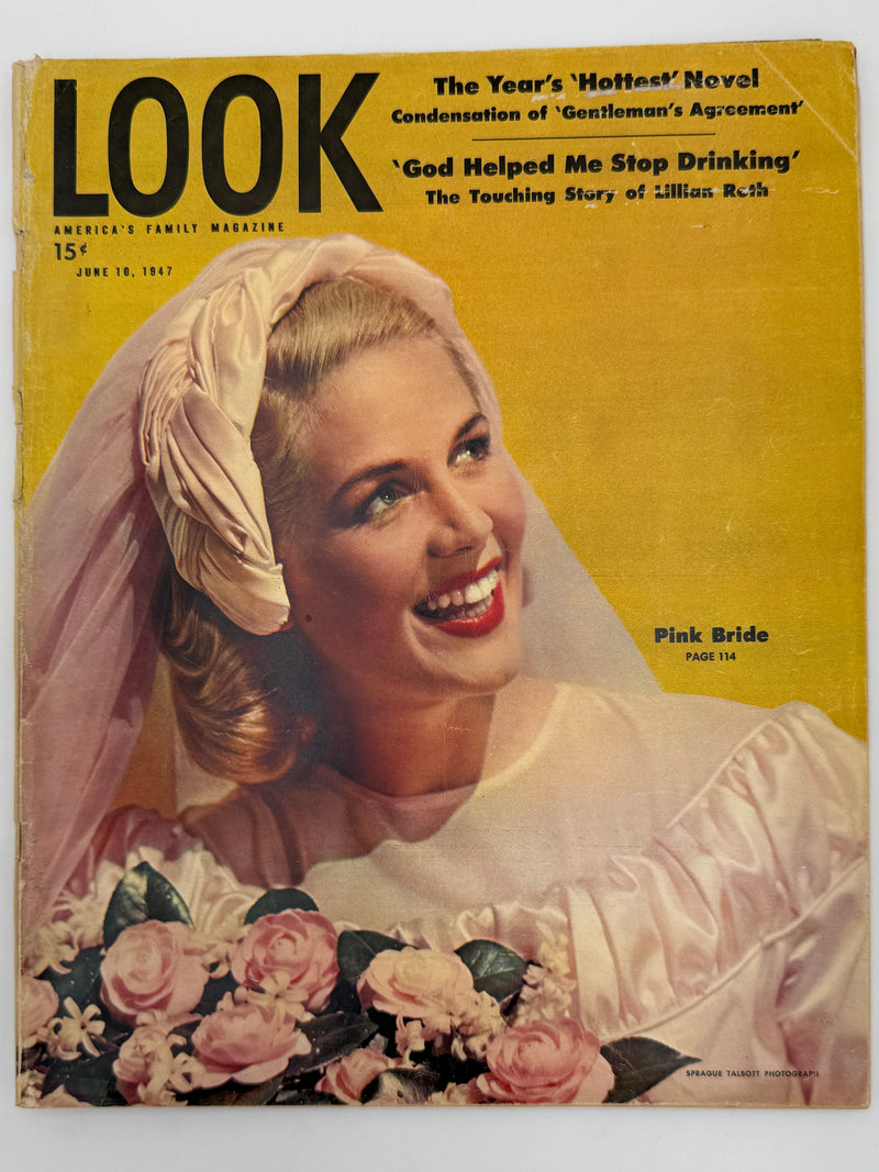 LOOK Magazine — June 10, 1947  Featuring “God Helped Me Stop Drinking: The Touching Story of Lillian Roth” by Patricia Coffin