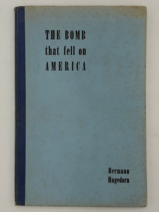Signed by Stephen Foot - The Bomb That Fell on America by Hermann Hagedorn Recovery Collectibles