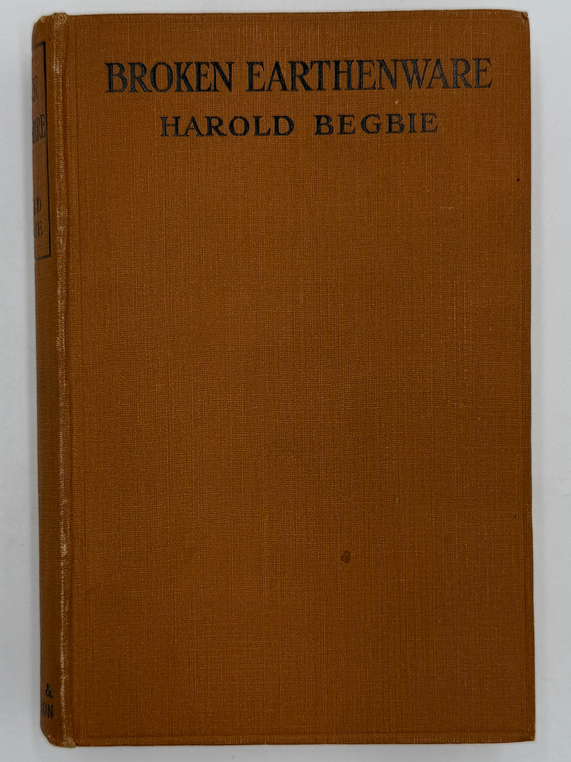 Broken Earthenware by Harold Begbie