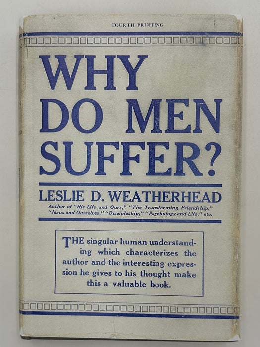 Why Do Men Suffer? by Leslie D. Weatherhead