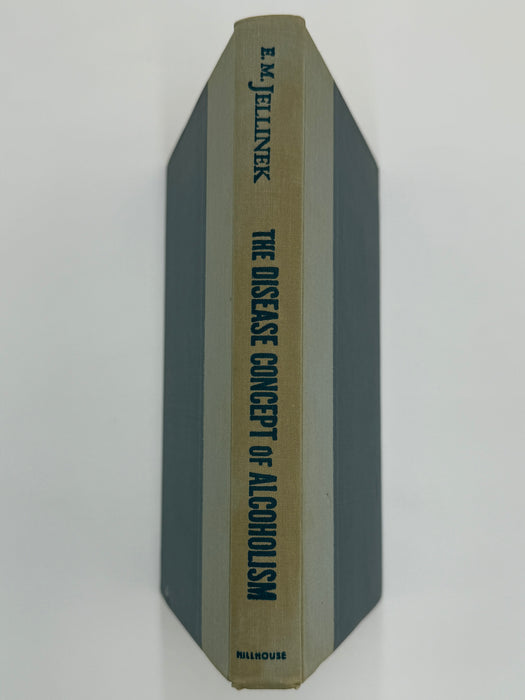 The Disease Concept of Alcoholism by E.M. Jellinek